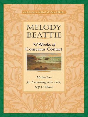 52 Weeks of Conscious Contact: Meditations for Connecting with God, Self, and Others - ebook